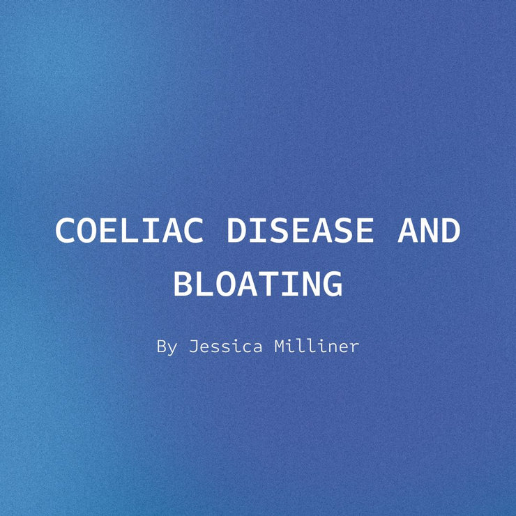 Coeliac Disease and Bloating
